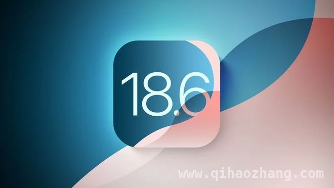 iOS 18.6 测试启动，苹果系统更新又有新动态 苹果本周测试 iOS 18.6，系统更新时间与功能大猜想